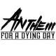 anthemforadyingday